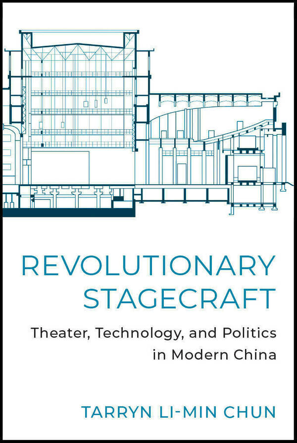 Revolutionary Stagecraft by Tarryn Li-Min Chun